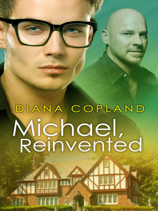 Title details for Michael, Reinvented by Diana Copland - Available
